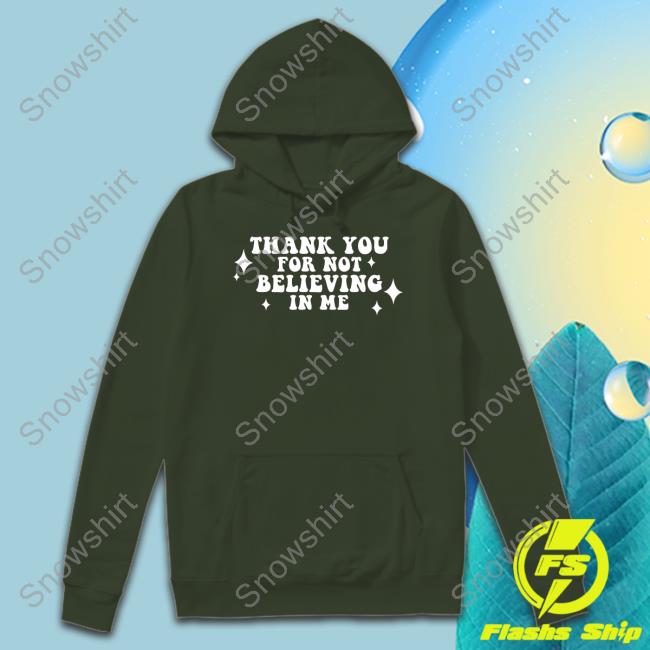 Kai Cenat Thank You For Not Believing In Me Crewneck Sweatshirt Neverbelievedinme Merch Kai Cenat Thank You For Not Believing In Me Crewneck Sweatshirt Neverbelievedinme Merch
