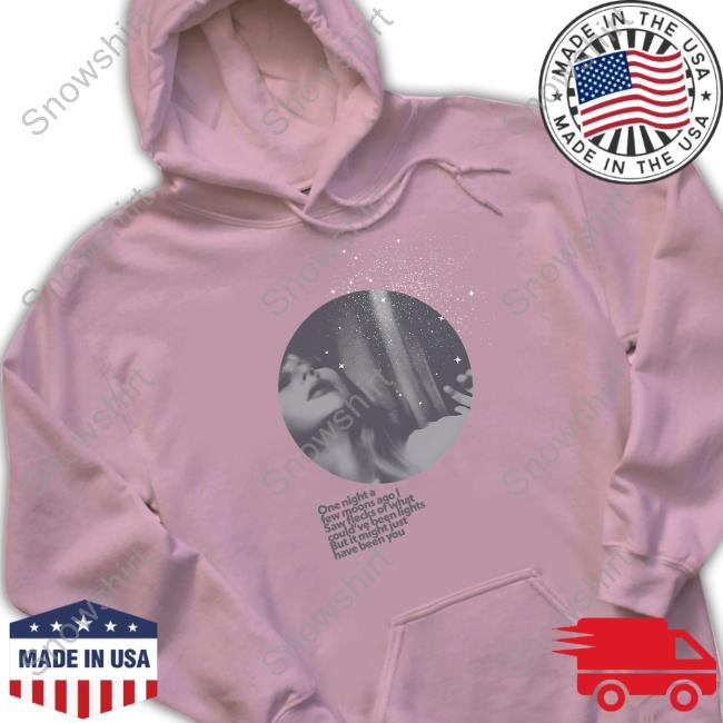 One Night A Few Moons Ago I Saw Flecks Of What Could've Been Lights But It Might Just Have Been You Tee One Night A Few Moons Ago I Saw Flecks Of What Could've Been Lights But It Might Just Have Been You Tee