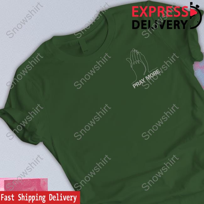 Bunker Branding Shop Roman Atwood Pray More Shirt Bunker Branding Shop Roman Atwood Pray More Shirt