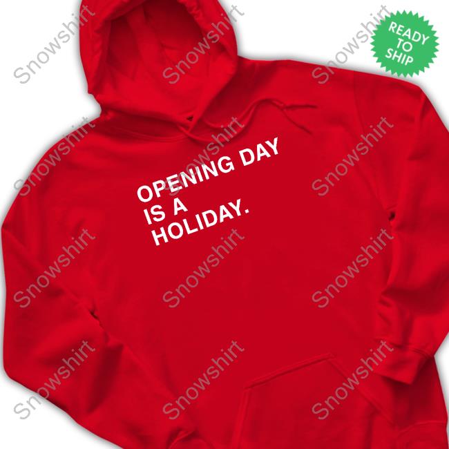 Opening day is a holiday cubs shirt, hoodie, sweater, long sleeve