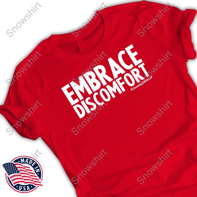 Official Awakenwithjp Merch Embrace Discomfort Hoodie Official Awakenwithjp Merch Embrace Discomfort Hoodie