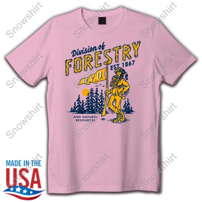 Official Wvu Division Of Forestry Tee Official Wvu Division Of Forestry Tee