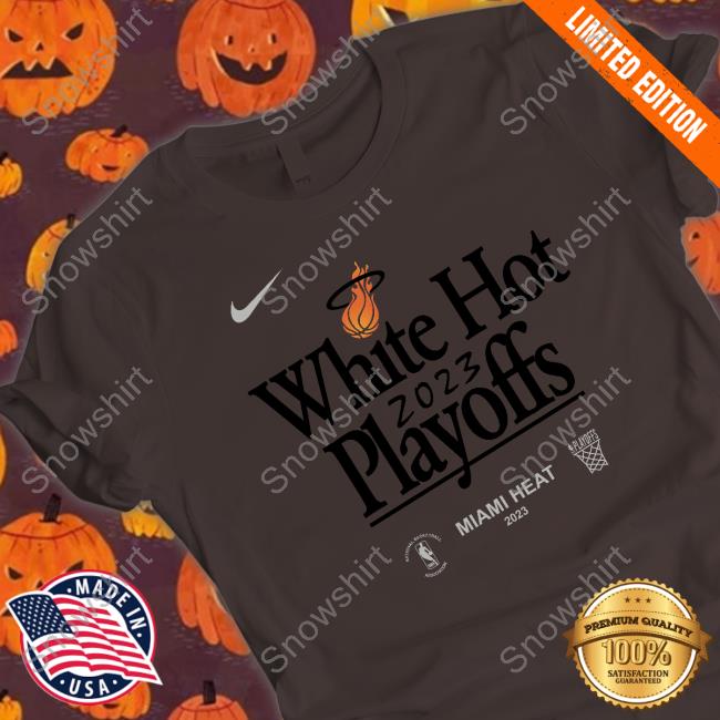 Original white hot 2023 NBA playoffs Miami Heat basketball shirt, sweater,  hoodie and tank top