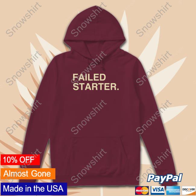 Andrew Chafin Failed Starter Shirts - Sgatee