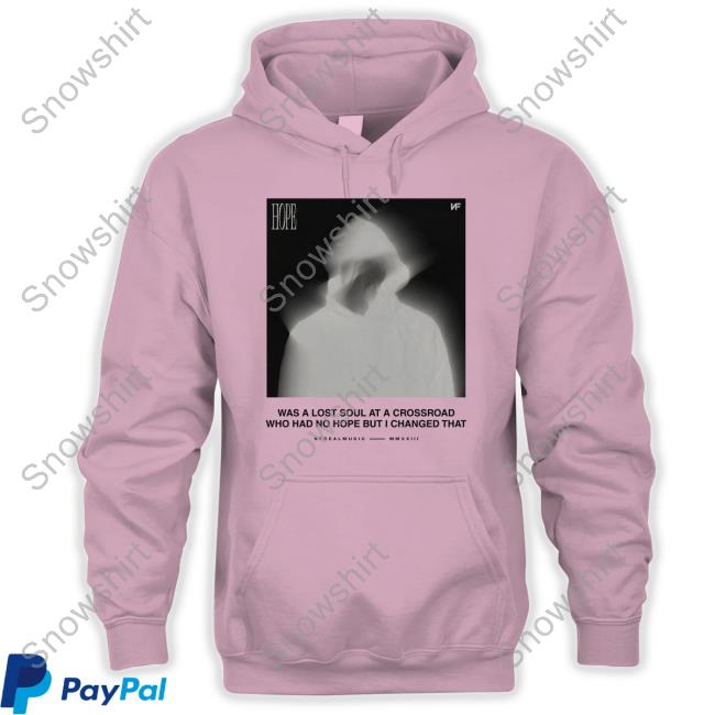 Hope Was A Lost Soul At A Crossroad Who Had No Hope But I Changed That T Shirt Hope Was A Lost Soul At A Crossroad Who Had No Hope But I Changed That T Shirt