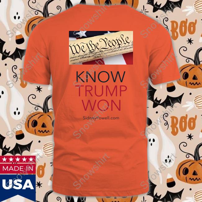 We The People Know Trump Won Shirt We The People Know Trump Won Shirt