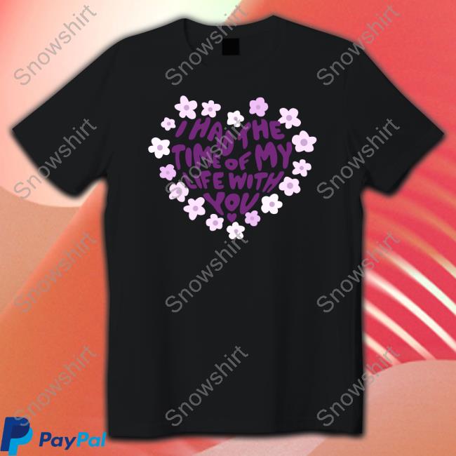 I Had The Time Of My Life With You Shirts I Had The Time Of My Life With You Shirts