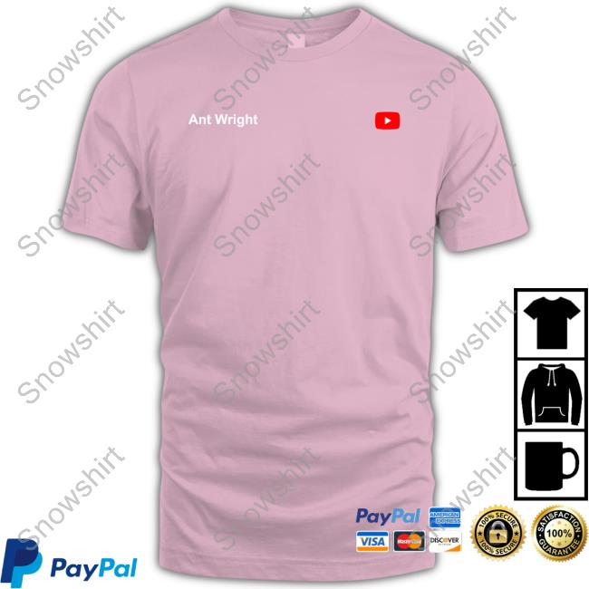Ant Wright Youtube Shirt Ant Wright Youtube Shirt