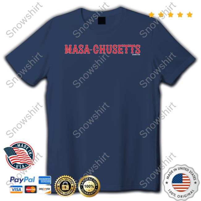 Official Masa-Chusetts T-Shirt Official Masa-Chusetts T-Shirt