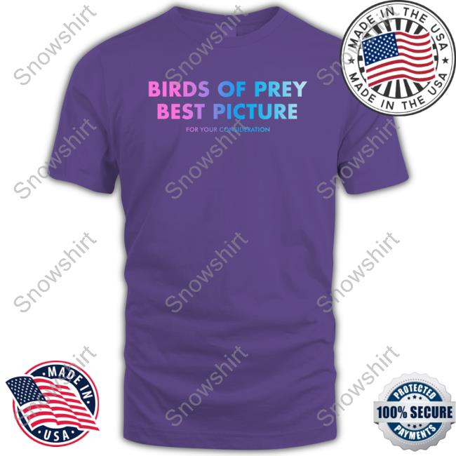 Birds Of Prey Best Picture Hoodie Birds Of Prey Best Picture Hoodie