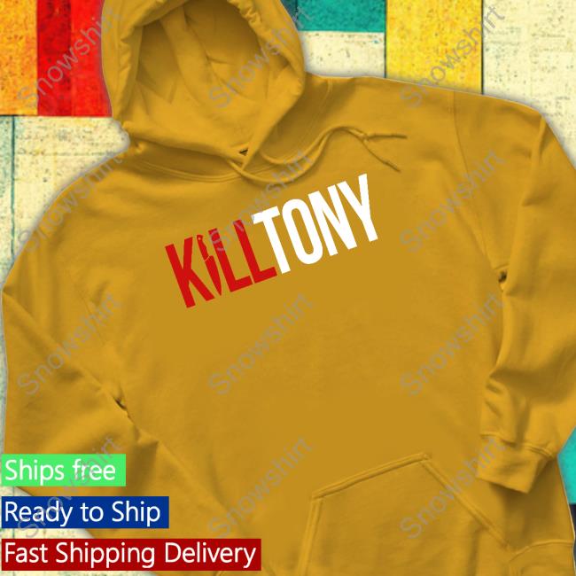 Kill Tony Merch Official Kill Tony Shirts Killmerch Kill Tony Merch Official Kill Tony Shirts Killmerch