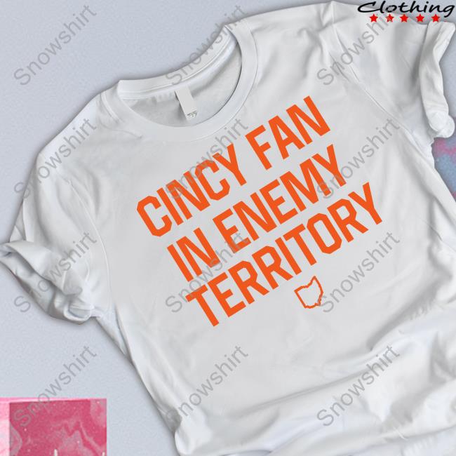 Cincy Shirts Shop Cincy Fan In Enemy Territory Long Sleeve Tee Cincy Shirts Shop Cincy Fan In Enemy Territory Long Sleeve Tee