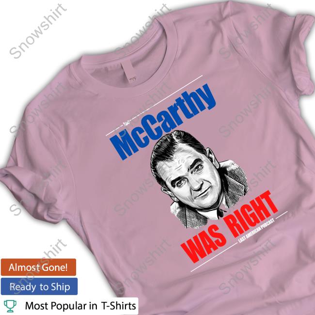 Abby Libby McCarthy Was Right Last American Pubcast Tee Abby Libby McCarthy Was Right Last American Pubcast Tee