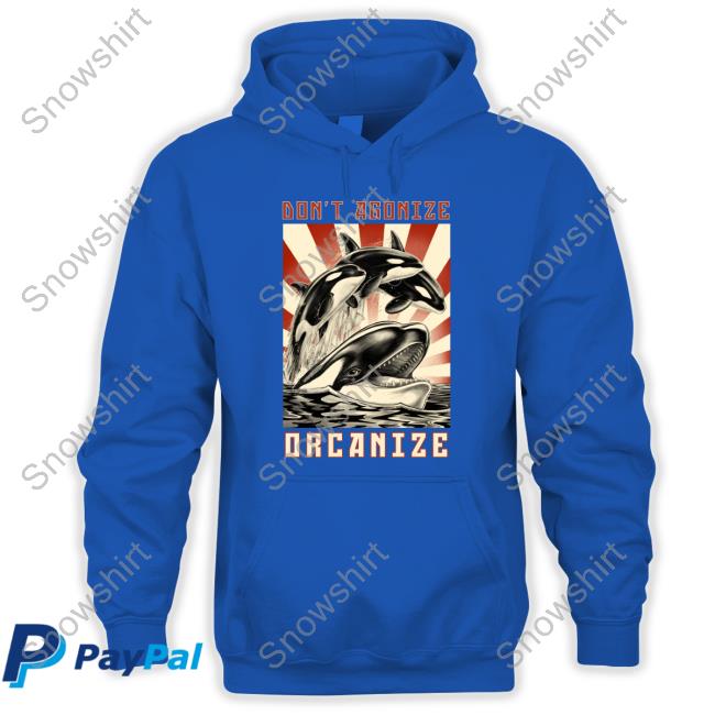 Official Don't Agonize Orcanize Orca Tee Shirt Official Don't Agonize Orcanize Orca Tee Shirt