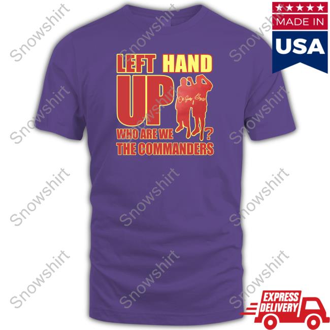 Washington Commanders Left Hand Up 2023 Shirt