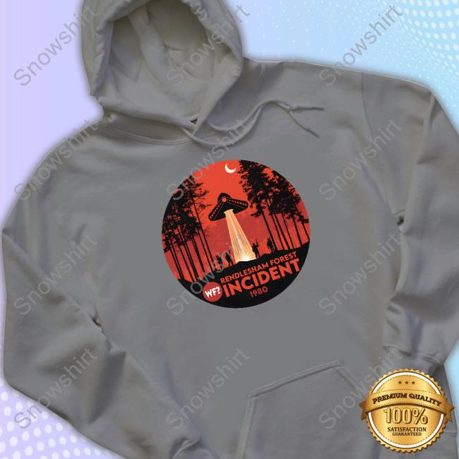 The Why Files Shop Rendlesham Rendlesham Forest Incident 1980 Shirt The Why Files Shop Rendlesham Rendlesham Forest Incident 1980 Shirt
