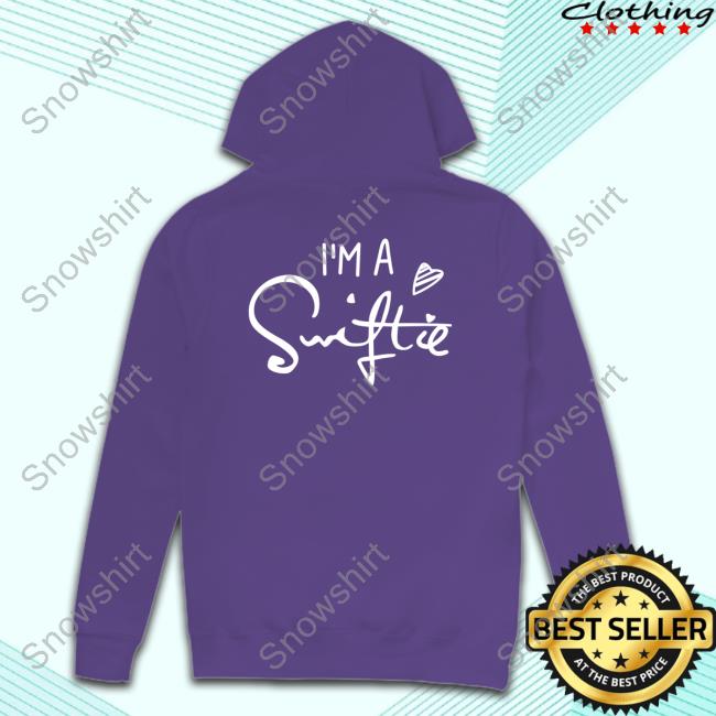 Taylor Swift I'm A Swiftie Sweatshirt - Snowshirt