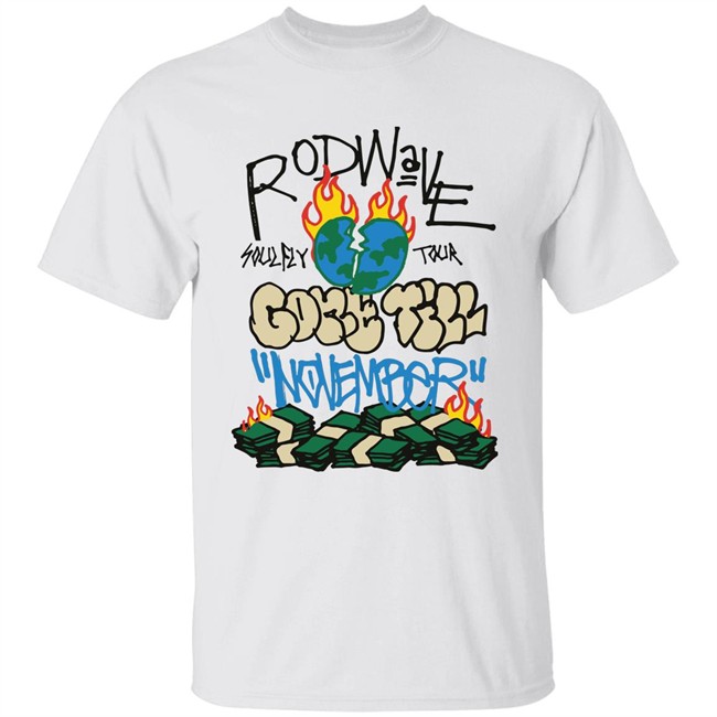 Rod Wave Merch Soulfly Tour Gone Till November Shirt