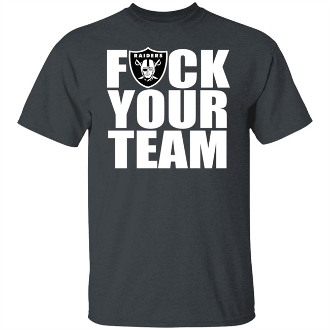 Raider Nation Fuck Your Team Shirt Mz Feisty Raider Raider Nation Fuck Your Team Shirt Mz Feisty Raider