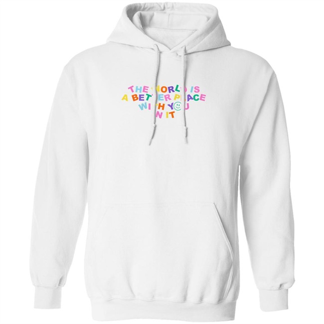 Samantha Jo Merch The World Is Better Place With You In It Shirt Samantha Jo Merch The World Is Better Place With You In It Shirt