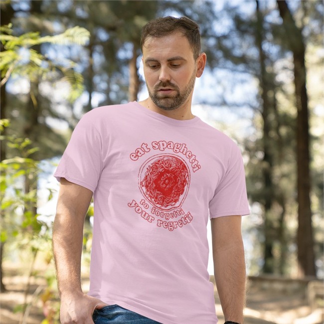 Shirts That Go Hard Eat Spaghetti To Forgetti Your Regretii T Shirt
