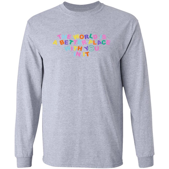 Samantha Jo Merch The World Is Better Place With You In It Shirt Samantha Jo Merch The World Is Better Place With You In It Shirt