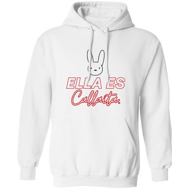 Bad Bunny Merch Ella Es Callaita Hoodie