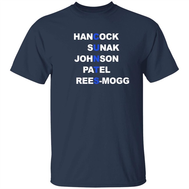 Hancock Sunak Johnson Patel Rees Mogg Cunts Shirt