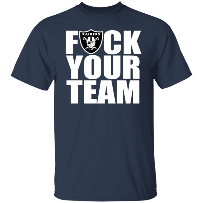 Raider Nation Fuck Your Team Shirt Mz Feisty Raider Raider Nation Fuck Your Team Shirt Mz Feisty Raider