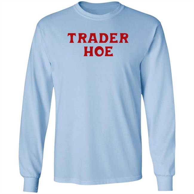 Trader Hoe T Shirt Edmthotiana Trader Hoe T Shirt Edmthotiana