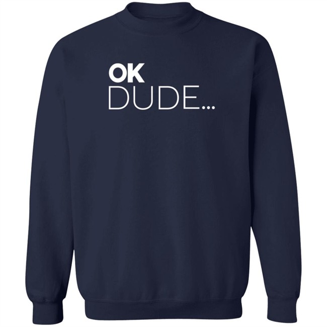 Zuby Music Team Zuby Merch OK Dude T Shirt Zuby Music Team Zuby Merch OK Dude T Shirt