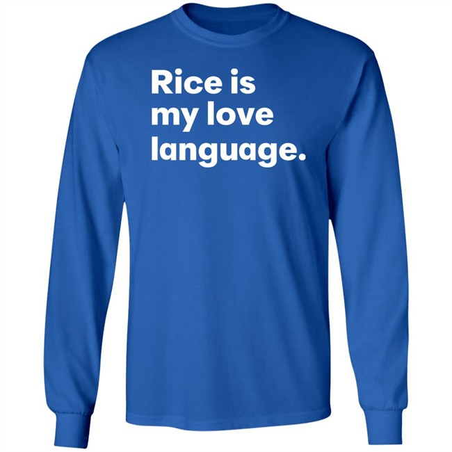 Tonja Renée Stidhum Rice Is My Love Language T Shirt Roarior Shop Tonja Renée Stidhum Rice Is My Love Language T Shirt Roarior Shop