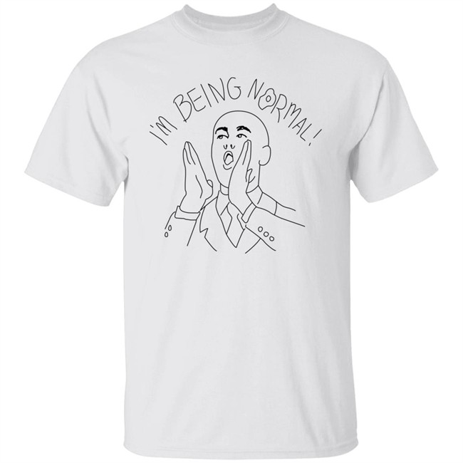 I'm Being Normal Shirt Trevor Collins I'm Being Normal Shirt I'm Being Normal Shirt Trevor Collins I'm Being Normal Shirt