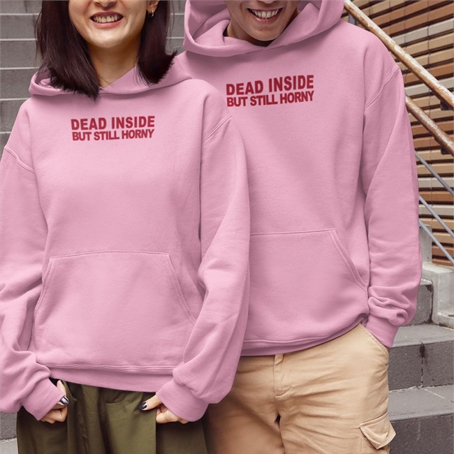 Shirts That Go Hard Dead Inside But Still Horny Sweatshirts Mindyourself Shop
