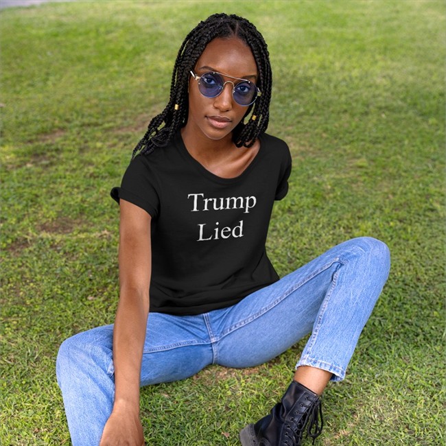 Corn Fed Threads Trump Lied Shirts Search For Grace