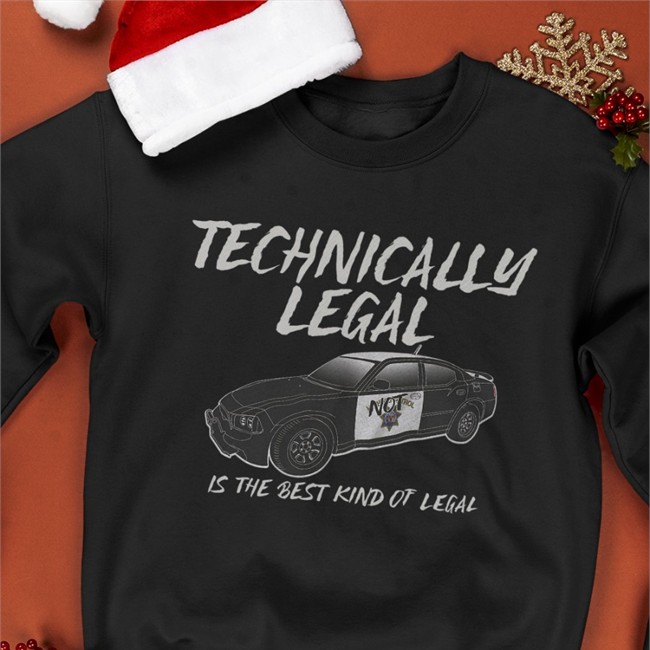 Wrench Every Day Merch Technically Legal Is The Best Kind Of Legal Long Sleeve Tee Shirt Technically Legal Is The Best Kind Of Legal Shirt
