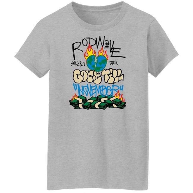 Rod Wave Merch Soulfly Tour Gone Till November Shirt Rod Wave Merch Soulfly Tour Gone Till November Shirt