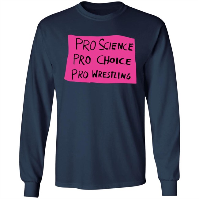 Pro Science Pro Choice Pro Wrestling Shirt Pro Wrestling Tees Merch Kayfabe News Pro Science Pro Choice Pro Wrestling Shirt Pro Wrestling Tees Merch Kayfabe News