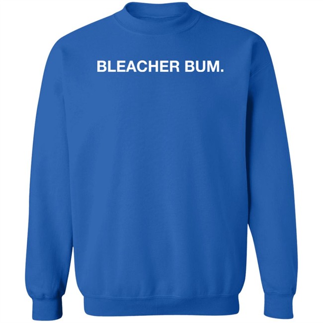 Obvious Shirts Bleacher Bum Shirt Obvious Shirts Bleacher Bum Shirt