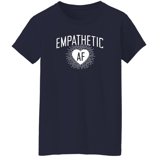John Pavlovitz Empathetic AF Shirt John Pavlovitz Empathetic AF Shirt