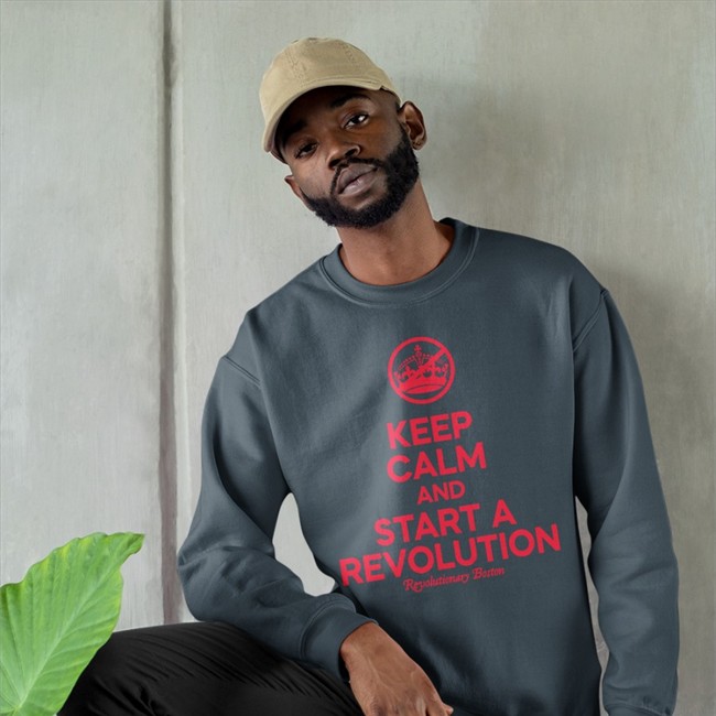 Donithedon Keep Calm And Start A Revolution Revolutionary Boston Long Sleeved The Constitutionalist Donithedon Keep Calm And Start A Revolution Revolutionary Boston T Shirt The Constitutionalist