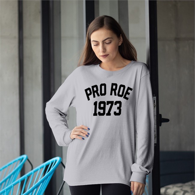 Pro Roe 1973 Shirts