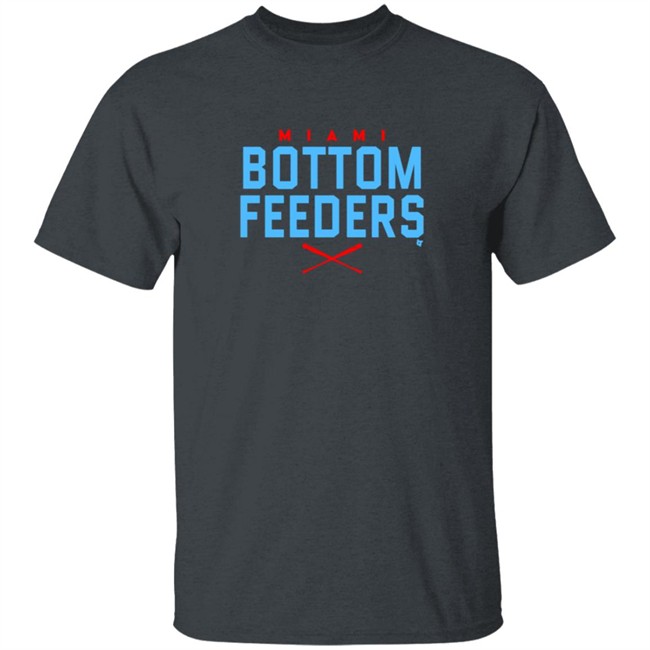 Bottom Feeders BreakingT Shirt Bottom Feeders BreakingT Shirt