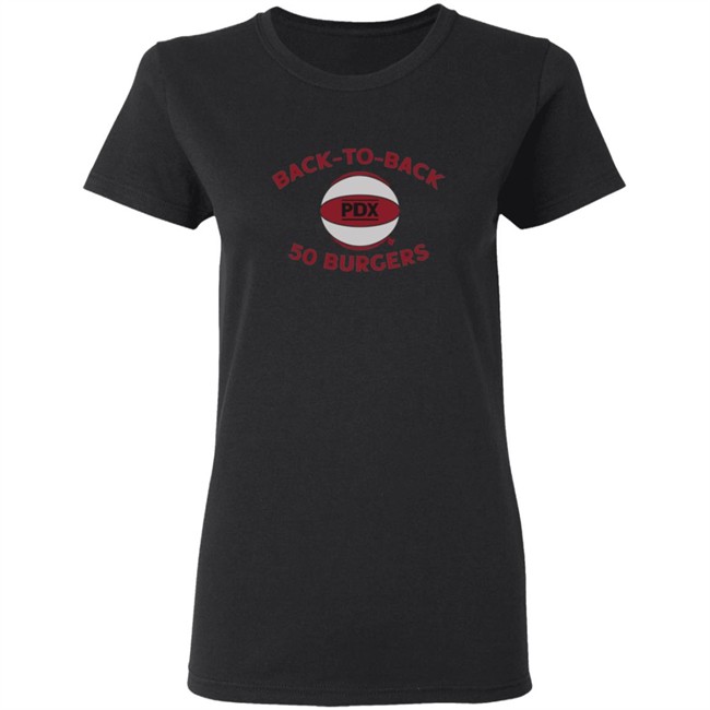 Back To Back 50 Burgers BreakingT Shirt Back To Back 50 Burgers BreakingT Shirt