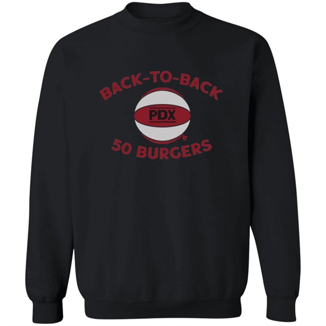Back To Back 50 Burgers BreakingT Shirt Back To Back 50 Burgers BreakingT Shirt