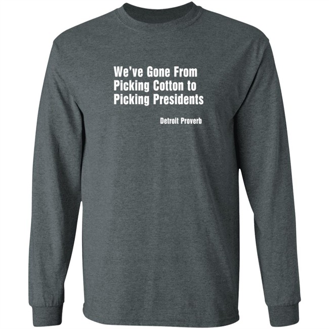 Picking Presidents Detroit Proverb Tee Shirt Picking Presidents Detroit Proverb Tee Shirt
