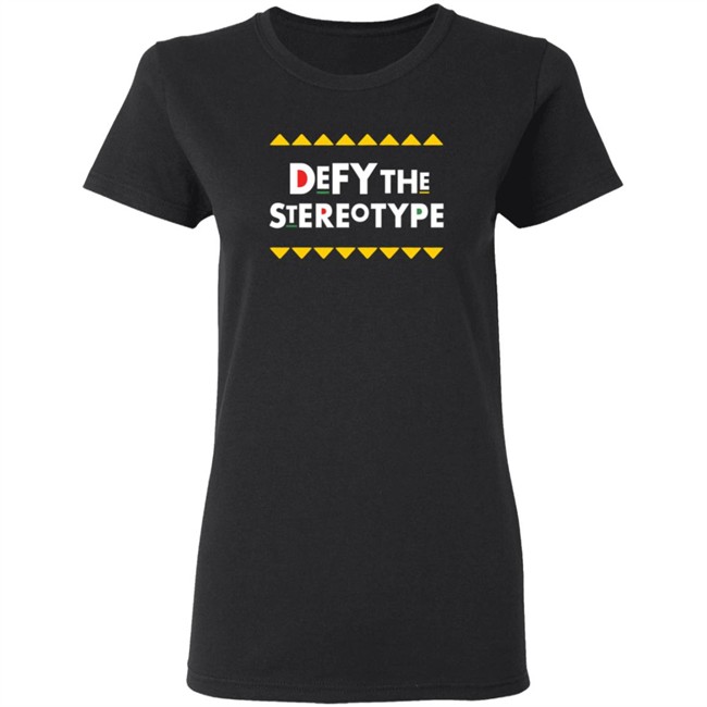 Defy The Stereotype Melanin Is Life Shirt Melanin Is Life T Shirts Defy The Stereotype T Shirt Defy The Stereotype Melanin Is Life Shirt Melanin Is Life T Shirts Defy The Stereotype T Shirt