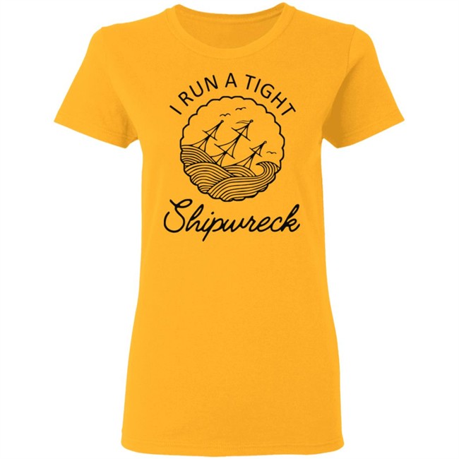 Best women mens i run a tight shipwreck youth shirt Best women mens i run a tight shipwreck youth shirt