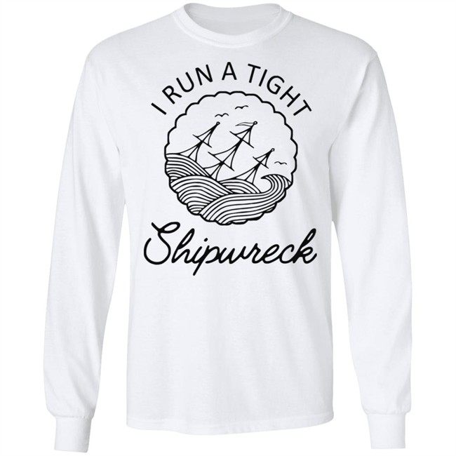 Best women mens i run a tight shipwreck youth shirt Best women mens i run a tight shipwreck youth shirt