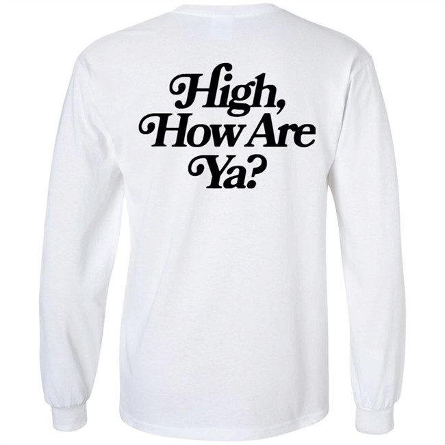 IOS Effree Star Tops High How Are Ya Yellow Unisex Hoodie And Men'n Tank Top "High, How Are Ya Hoodie" With Sayings IOS Effree Star Tops High How Are Ya Yellow Unisex Hoodie And Men'n Tank Top "High, How Are Ya Hoodie" With Sayings